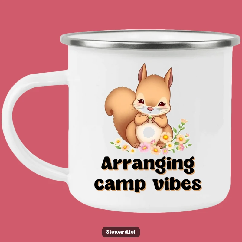 Funny Squirrel Camping Mug: Flower Arranging Outdoors - Durable & Artistic Funny Gift!